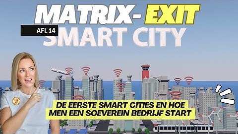 De Eerste Smart Cities en Hoe men een Soeverein Bedrijf Op Zet