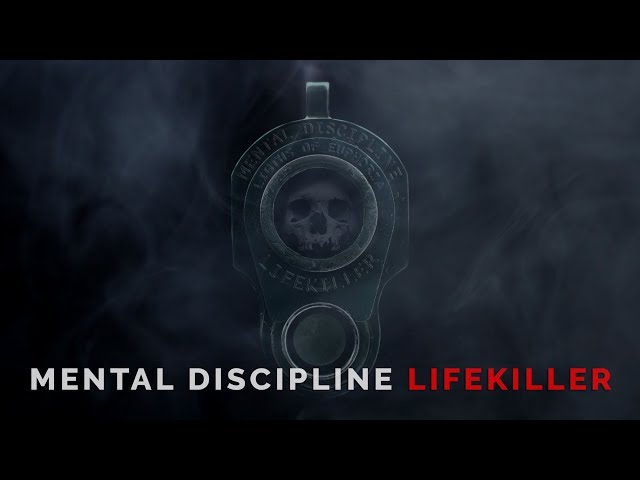 Mental Discipline - Lifekiller