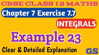 Chapter 7 - Exercise 7.7 (Example 23)  Integrals - CBSE Class 12th Maths - Tamil Net Worth