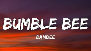 Bambee - Bumble bee (Lyrics) (Sped up) | Sweet little bumblebee