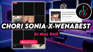 DJ Chori Sonia X Wenabest Remix Viral Tiktok Terbaru 2023 Full Bass