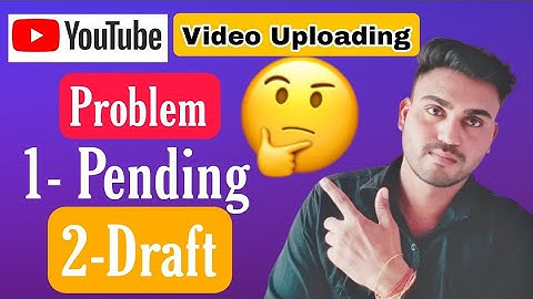 Pending Video Ko Upload Kaise Kare l How To Slove Pending Problems In Uploading Problem l
