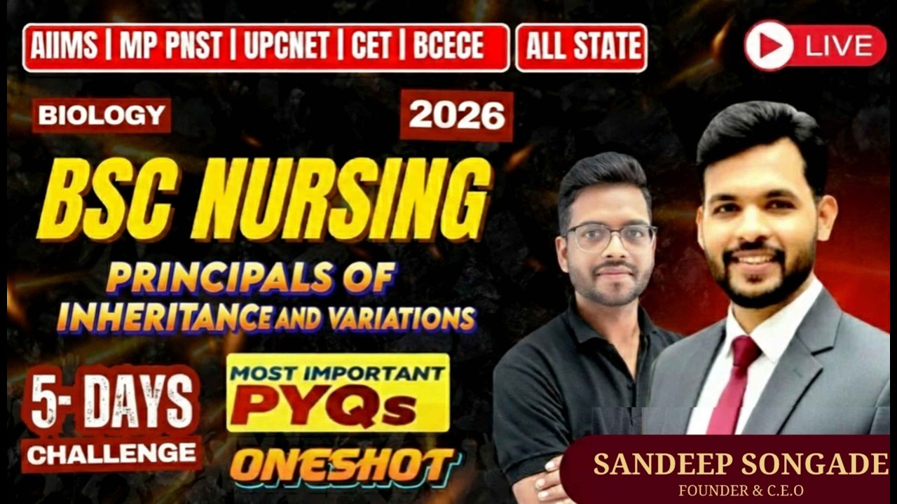 BSC NURSING BIOLOGY 2026| PRINCIPLES OF INHERITANCE AND VARIATIONS | MOST IMPORTANT PYQs | ONE SHOT