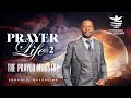Prayer life 2  the prayer ministry