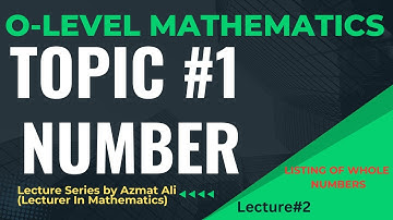 2. Number || Listing of whole  Numbers || O-Level Mathematics|| Mathematics D, GCE-4024, IGCSE-0580