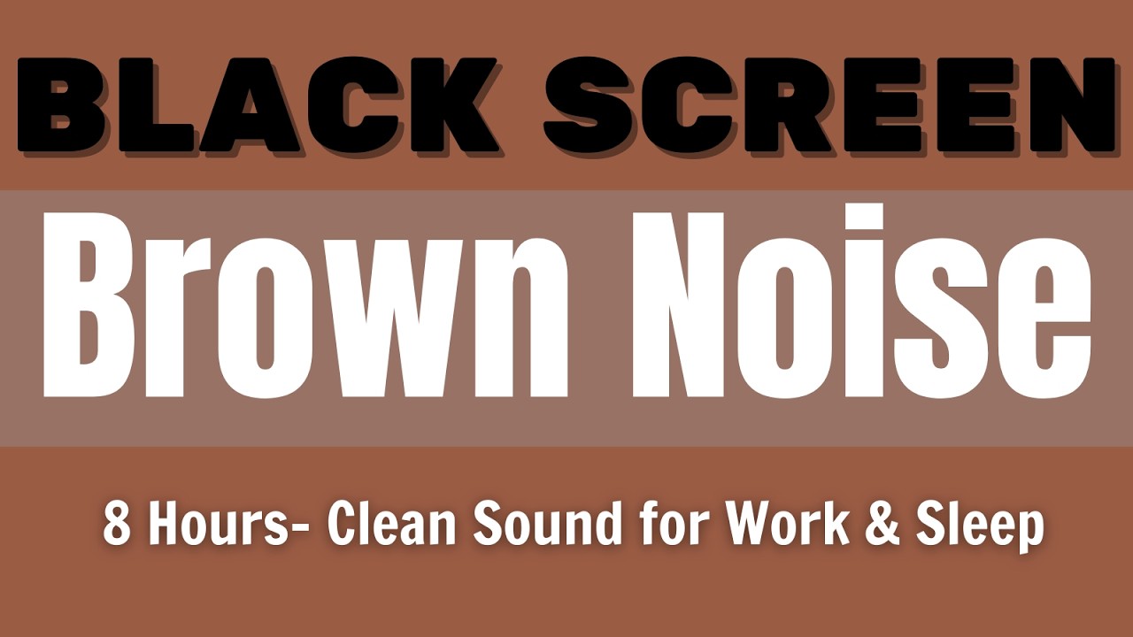 8 Hours Brown Noise | Deep Sleep & Relaxation
