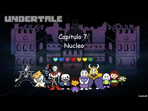 Undertale Capitulo 7: Núcleo (Leer descripción) - YouTube