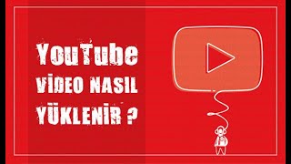VİDEO NASIL YÜKLENİR? // VİDEO ETİKET,BAŞLIK VE AÇIKLAMA İLE İLGİLİ TÜM AYARLAR