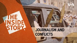 The Inside Story | Journalism and Conflicts