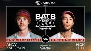 BATB 13: Andy Anderson Vs. Nick Holt - Round 2: Battle At The Berrics Presented By Cariuma