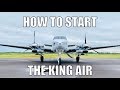 HOW TO START AN AIRPLANE [] KING AIR E-90