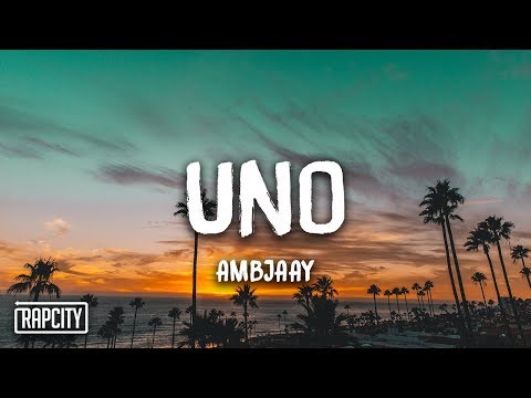 Ambjaay - Uno (Lyrics)