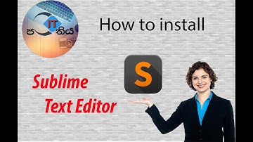 How to install Sublime Text Editor & Available Features in Sinhala