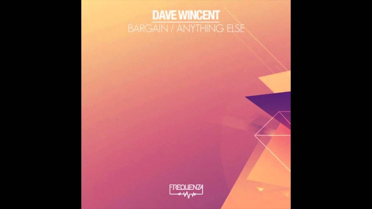 Dave Wincent - Bargain (Original Mix)