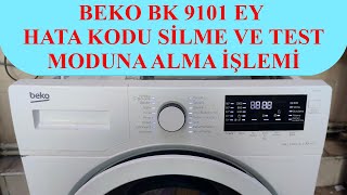 Beko Bk 9101 EY Model Çamaşır Makinesi Test Modu ve Hata Kodu Silme İşlemi