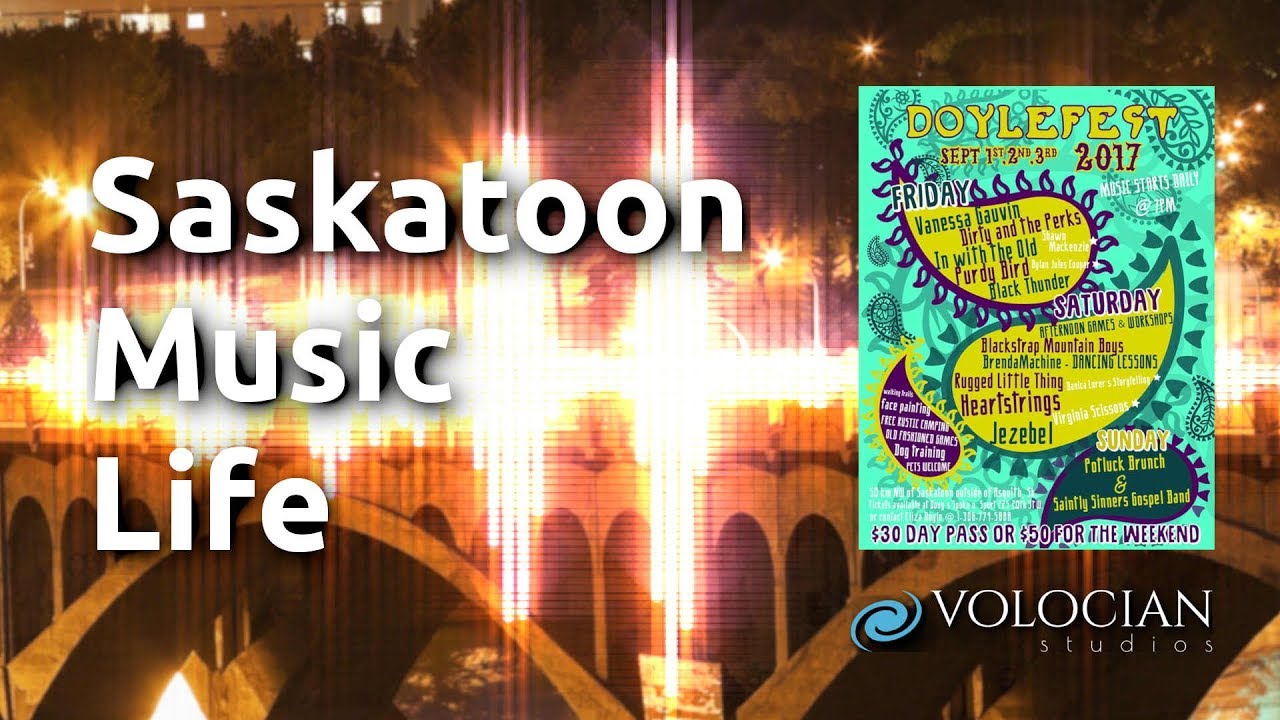 Saskatoon Music Life Doylefest September 2 2017 YouTube