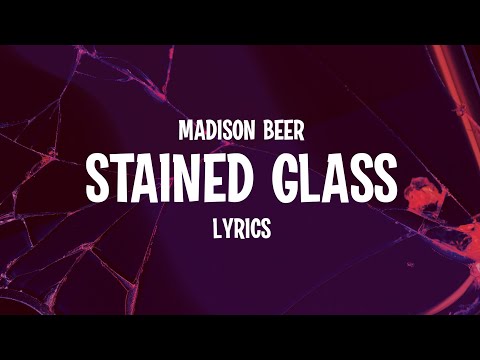 Madison Beer  Stained Glass (Lyrics)