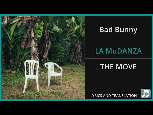 Bad Bunny - LA MuDANZA Lyrics English Translation - Spanish and English Dual Lyrics  - Subtitles