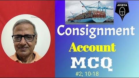 Consignment Accounts Multiple Choice Questions (MCQ) #2 10-18 Hindi explanation | MCQ Solving Tricks