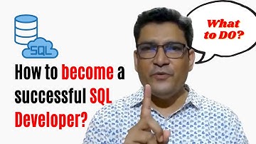 How to become a successful SQL Developer?