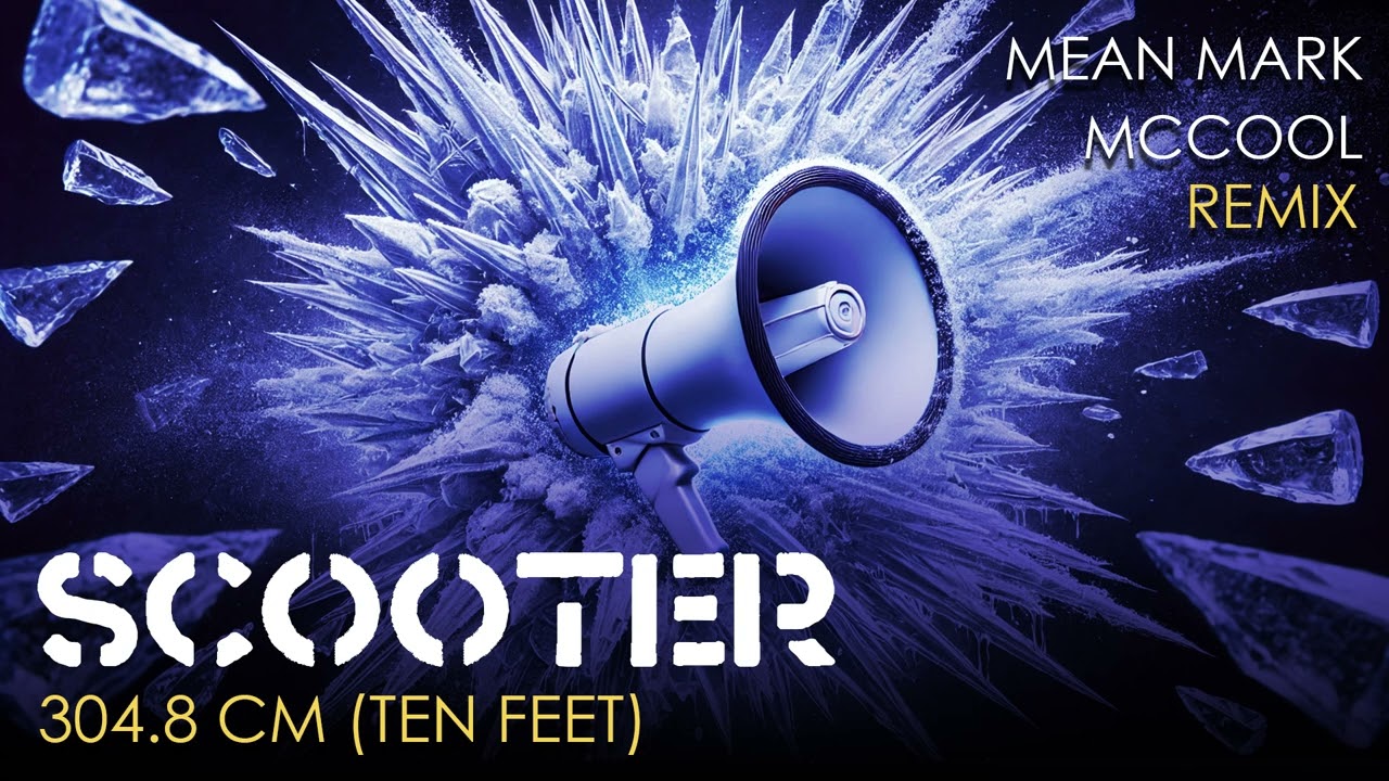 Scooter - 304.8 cm  // Ten Feet (Mean Mark McCool remix)