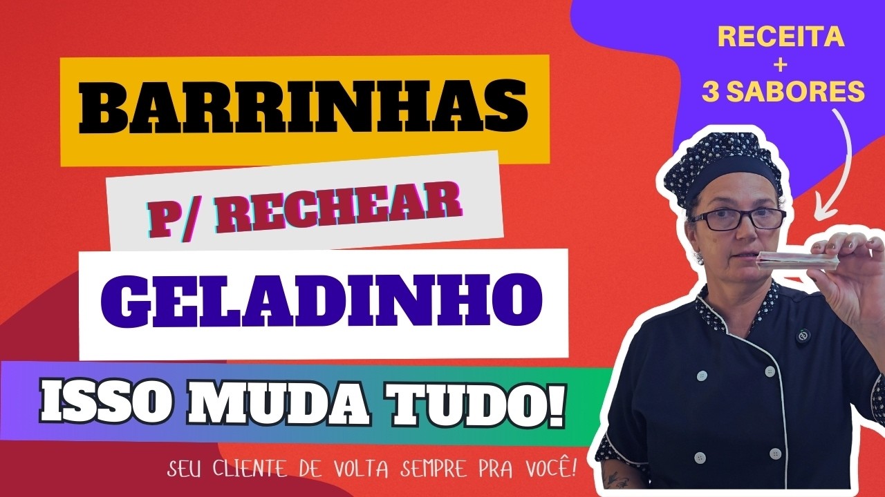 BARRINHAS PRA VOCÊ RECHEAR SEU GELADINHO GOURMET E CRIAR UMA EXPERIÊNCIA ÚNICA!