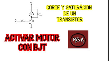 CORTE Y SATURACIÓN DE UN BJT ENCENDIDO Y APAGADO DE UN MOTOR DC FÁCIL