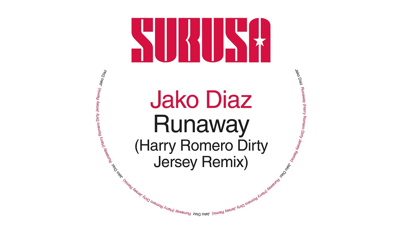 Jako Diaz - Runaway (Harry Romero Dirty Jersey Extended Remix)