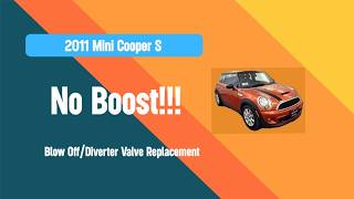 2011 Mini Cooper S Blow Off/Diverter/Bypass Valve Replacement