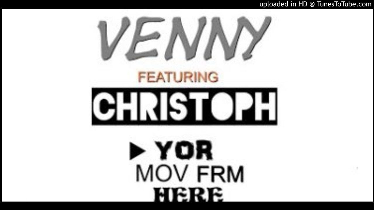 Watch Venny Ft. Christoph - Mov From Here (NEW MUSIC 2017) on YouTube Watch Venny Ft. Christoph - Mov From Here (NEW MUSIC 2017) on YouTube