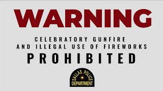Warning Celebratory Gunfire and Illegal Use of Fireworks. Prohibited