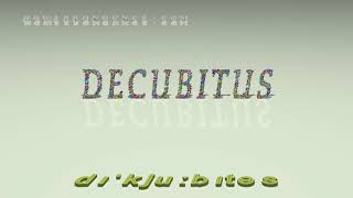 decubitus - pronunciation + Examples in sentences and phrases
