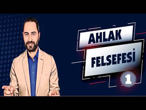 Ahlak Felsefesi-1 | TYT-AYT Felsefe Kampı 2023 | Felsefe Konu Anlatımı #9