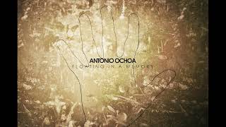 Antonio Ochoa (A place in music) - Floating in a memory