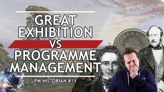 Great Exhibition of Stakeholders! - PM Historian #11