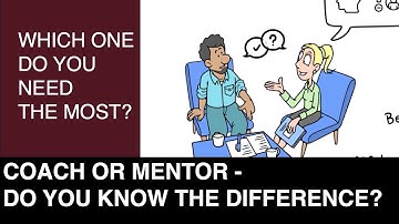 What is The Difference Between Coaching and Mentoring?
