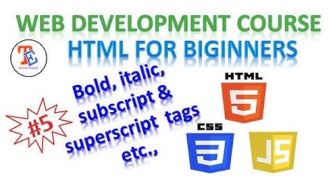 HTML tutorial for beginners | bold, italic, underline, strike, sub, sup tags in html | Class 5