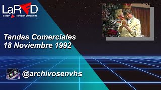 Tandas Comerciales La Red - 18 Noviembre 1992 @archivosenvhs