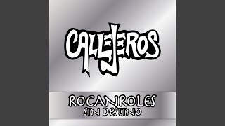 Video thumbnail of "Callejeros - Rocanroles Sin Destino (Vivo - Mezclado y Masterizado 2017)"