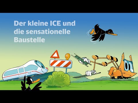 Der kleine ICE und die sensationelle Baustelle
