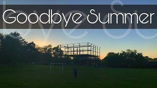 Goodbye Summer 2020 | End Of Summer 2020 | End of Canadian Summer