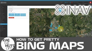 Usable Maps for iNav Missions - How to Use Bing Maps (also works for Betaflight)