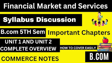 Financial Market and Services: Comprehensive Syllabus Discussion for B.Com & M.Com | PU | 5TH SEM |✅