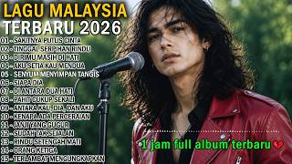 LAGU MALAYSIA PALING SEDIH 2026 // Sakitnya Putus Cinta
