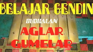 BELAJAR GENDING AGLAR GUMELAR PELOG