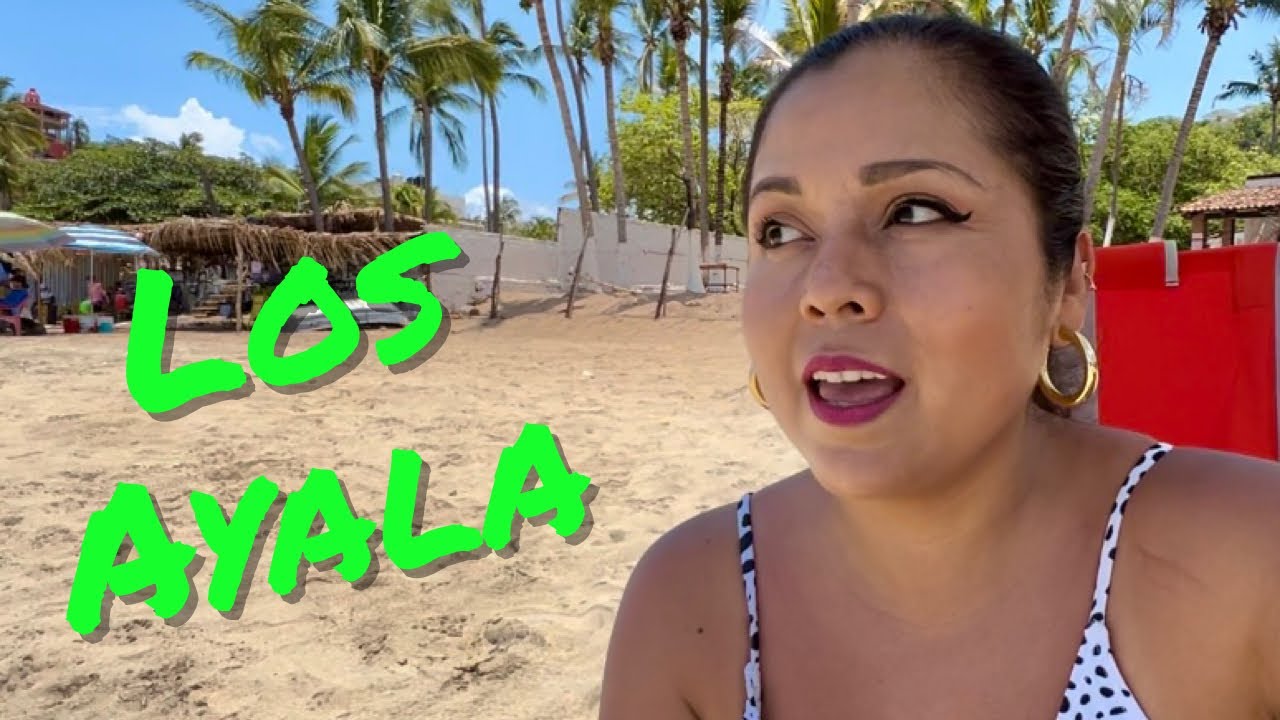 LLEGANDO A PLAYA LOS AYALA, NAYARIT! ⛱️ Diferencia entre Guayabitos y Los Ayala? 😳 YouTube
