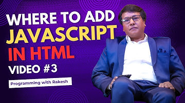 W3Schools JavaScript | Add JavaScript in HTML | Course: Video 3 | Programming with Rakesh