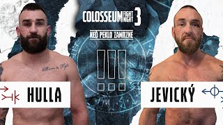 Colosseum Fight Night 3 - Hulla vs Jevický