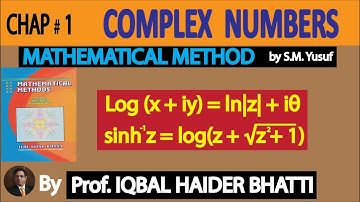 Ch# 1|Logarithm of Complex Number ,Inverse Hyperbolic Functions Ex 1.4 Q1 |Method by SM Yusuf Lec 29