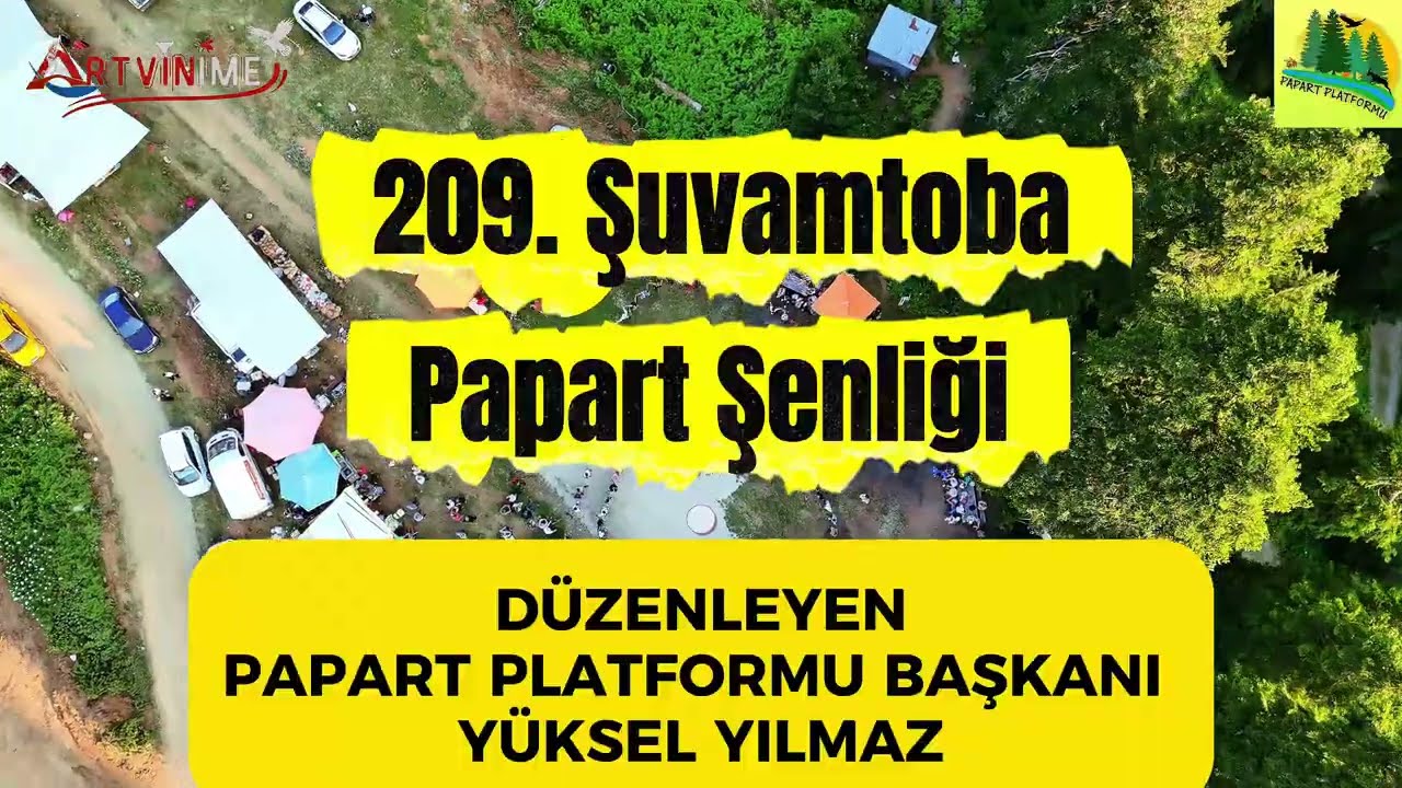 Papart  Şenliği 209.  Şuvamtoba | 30/07/2025